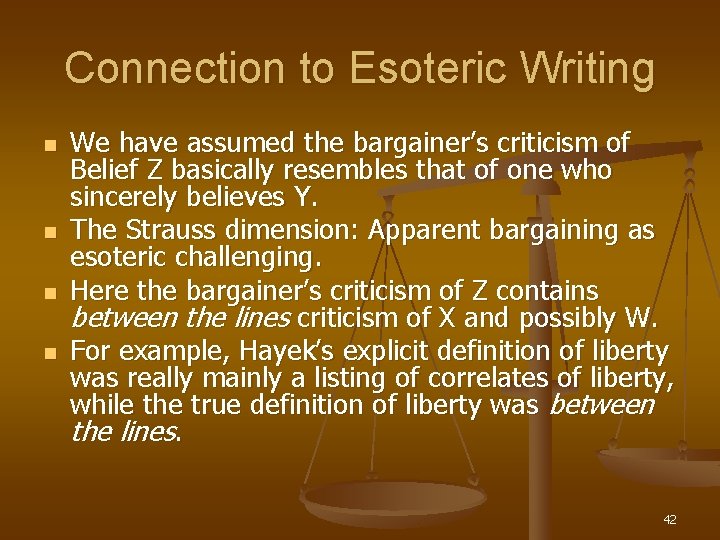 Connection to Esoteric Writing n n We have assumed the bargainer’s criticism of Belief