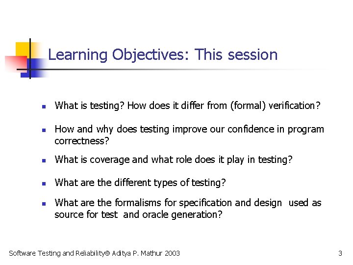 Software Testing and Reliability Preliminaries Aditya P Mathur