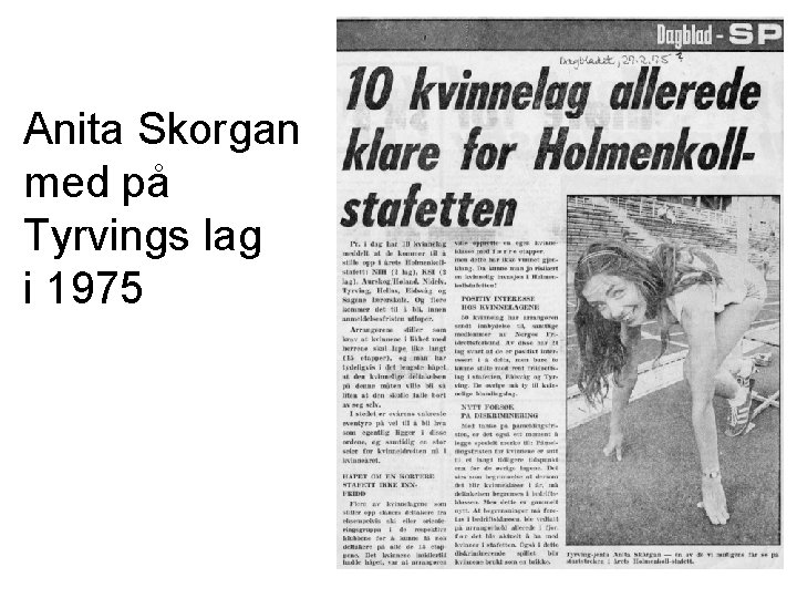 Anita Skorgan med på Tyrvings lag i 1975 