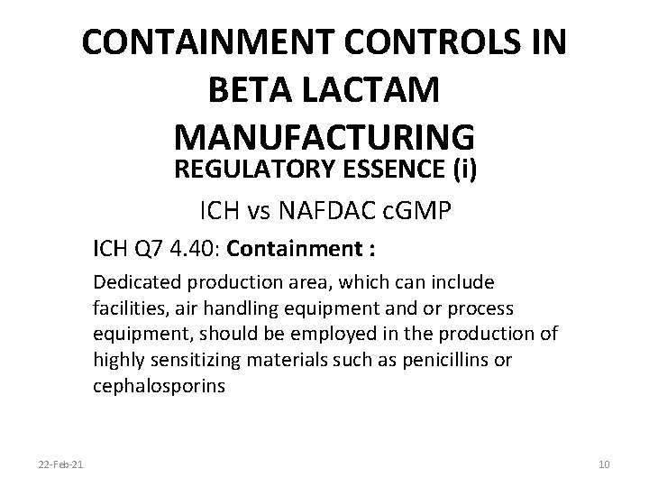 CONTAINMENT CONTROLS IN BETA LACTAM MANUFACTURING REGULATORY ESSENCE (i) ICH vs NAFDAC c. GMP