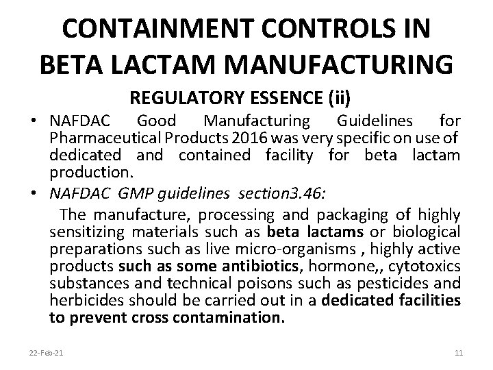 CONTAINMENT CONTROLS IN BETA LACTAM MANUFACTURING REGULATORY ESSENCE (ii) • NAFDAC Good Manufacturing Guidelines