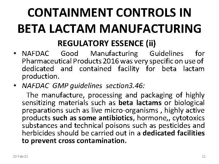 CONTAINMENT CONTROLS IN BETA LACTAM MANUFACTURING REGULATORY ESSENCE (ii) • NAFDAC Good Manufacturing Guidelines