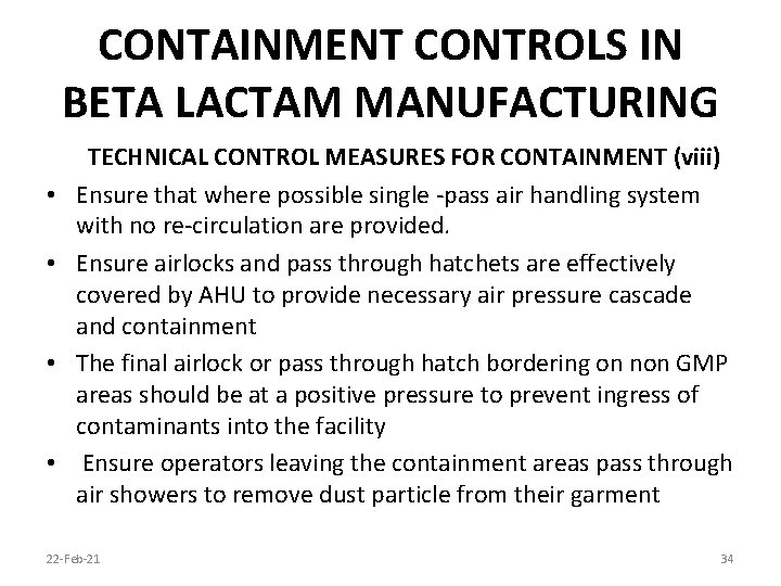 CONTAINMENT CONTROLS IN BETA LACTAM MANUFACTURING • • TECHNICAL CONTROL MEASURES FOR CONTAINMENT (viii)