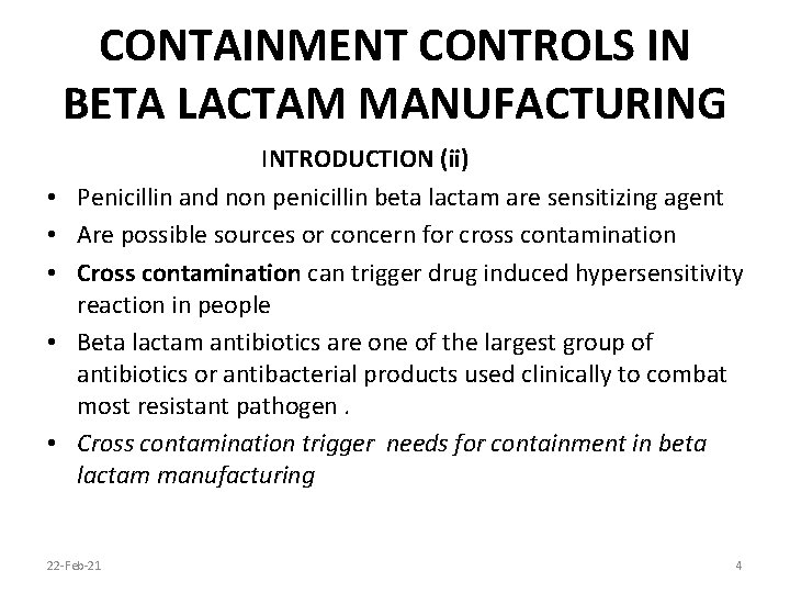 CONTAINMENT CONTROLS IN BETA LACTAM MANUFACTURING • • • INTRODUCTION (ii) Penicillin and non