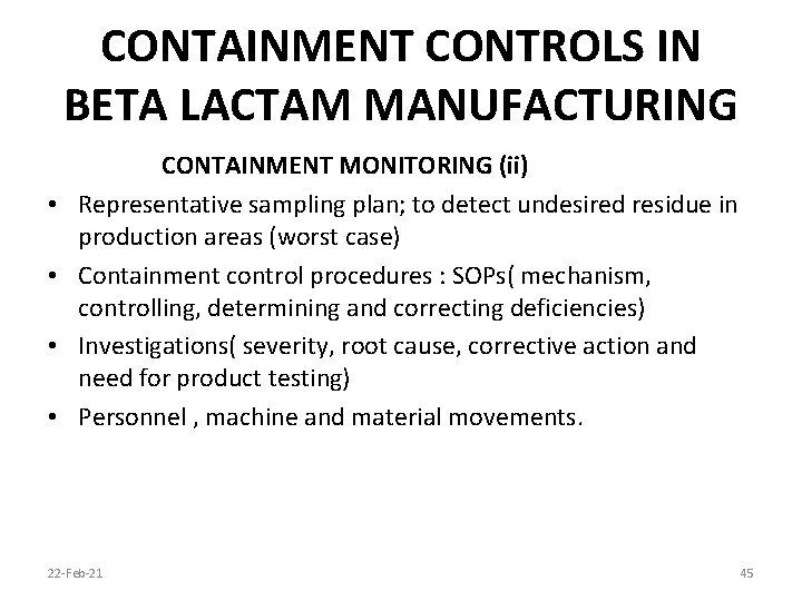 CONTAINMENT CONTROLS IN BETA LACTAM MANUFACTURING • • CONTAINMENT MONITORING (ii) Representative sampling plan;