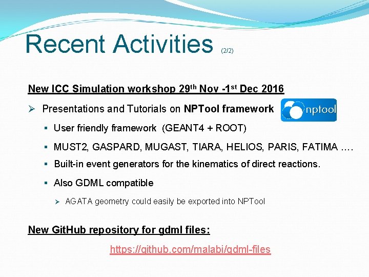 Recent Activities (2/2) New ICC Simulation workshop 29 th Nov -1 st Dec 2016