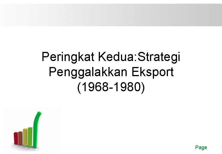 Peringkat Kedua: Strategi Penggalakkan Eksport (1968 -1980) Free Powerpoint Templates Page 