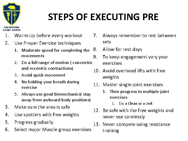 STEPS OF EXECUTING PRE 1. Warm-Up before every workout 2. Use Proper Exercise techniques