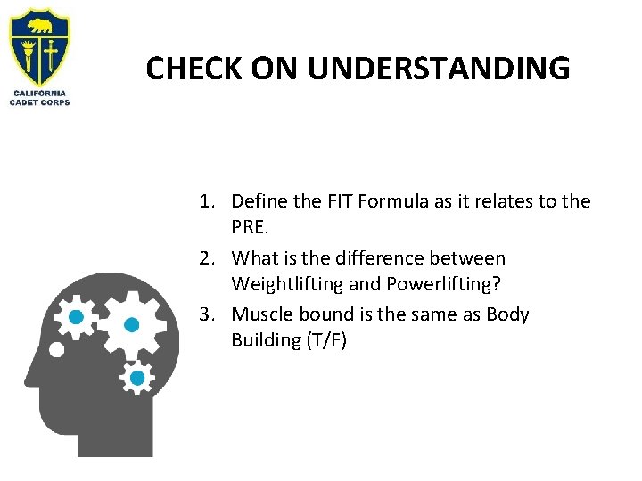 CHECK ON UNDERSTANDING 1. Define the FIT Formula as it relates to the PRE.
