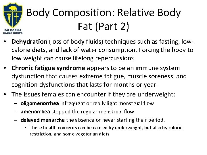 Body Composition: Relative Body Fat (Part 2) • Dehydration (loss of body fluids) techniques