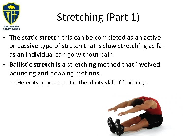 Stretching (Part 1) • The static stretch this can be completed as an active