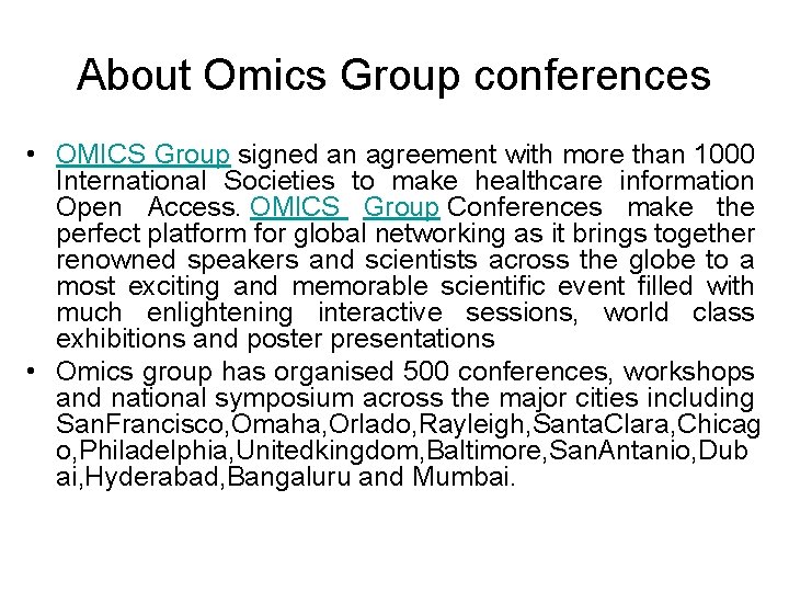 About Omics Group conferences • OMICS Group signed an agreement with more than 1000