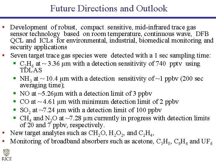 Future Directions and Outlook • Development of robust, compact sensitive, mid-infrared trace gas sensor