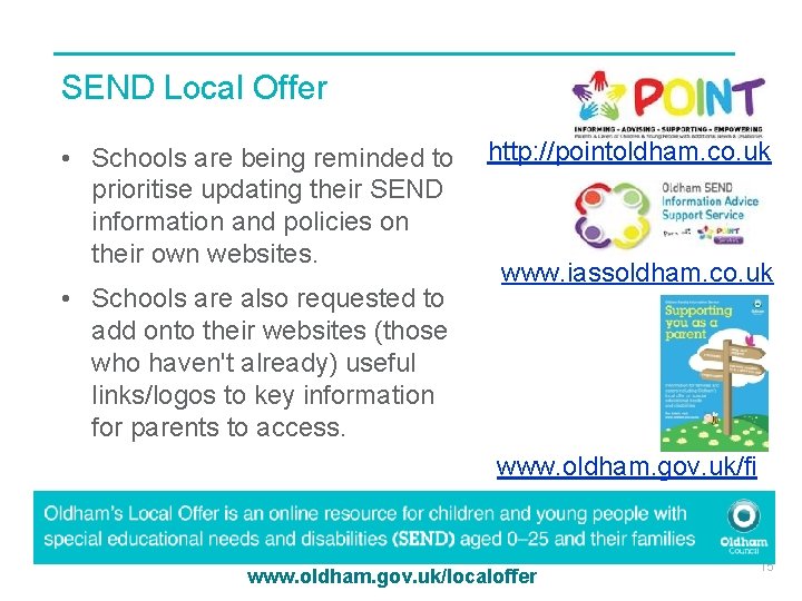 SEND Local Offer • Schools are being reminded to http: //pointoldham. co. uk prioritise