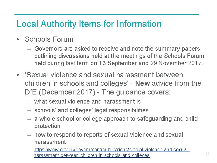 Local Authority Items for Information • Schools Forum – Governors are asked to receive