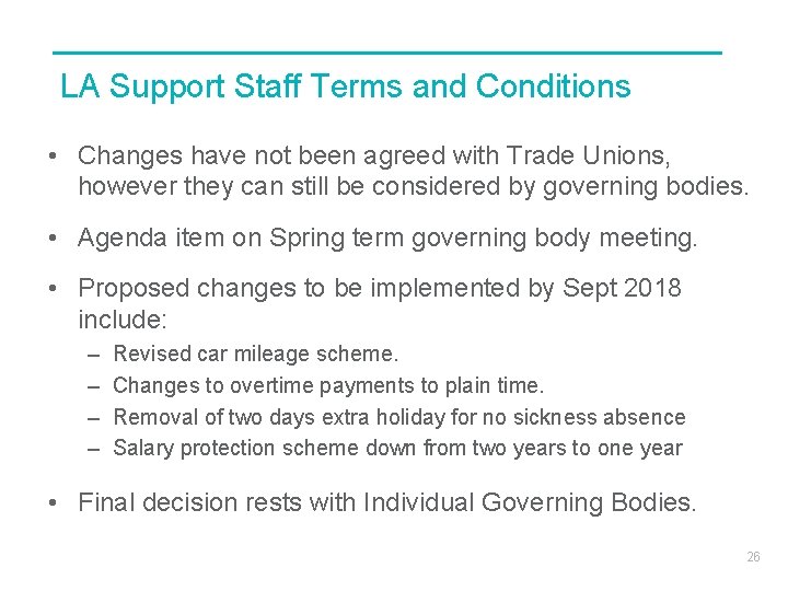 LA Support Staff Terms and Conditions • Changes have not been agreed with Trade