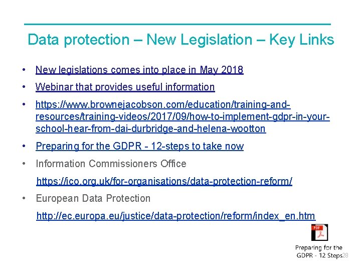 Data protection – New Legislation – Key Links • New legislations comes into place