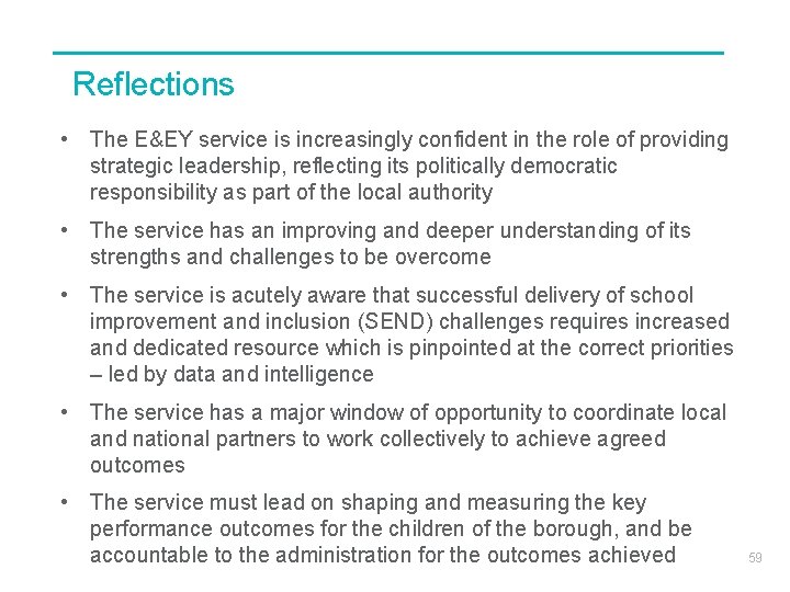 Reflections • The E&EY service is increasingly confident in the role of providing strategic