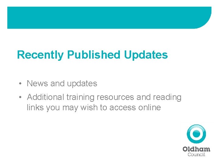 Recently Published Updates • News and updates • Additional training resources and reading links