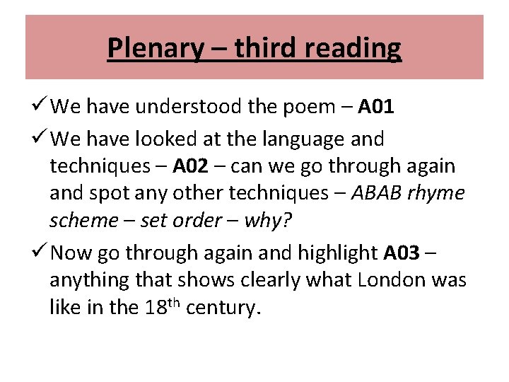 Plenary – third reading ü We have understood the poem – A 01 ü