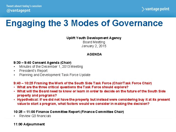 Engaging the 3 Modes of Governance Uplift Youth Development Agency Board Meeting January 2,