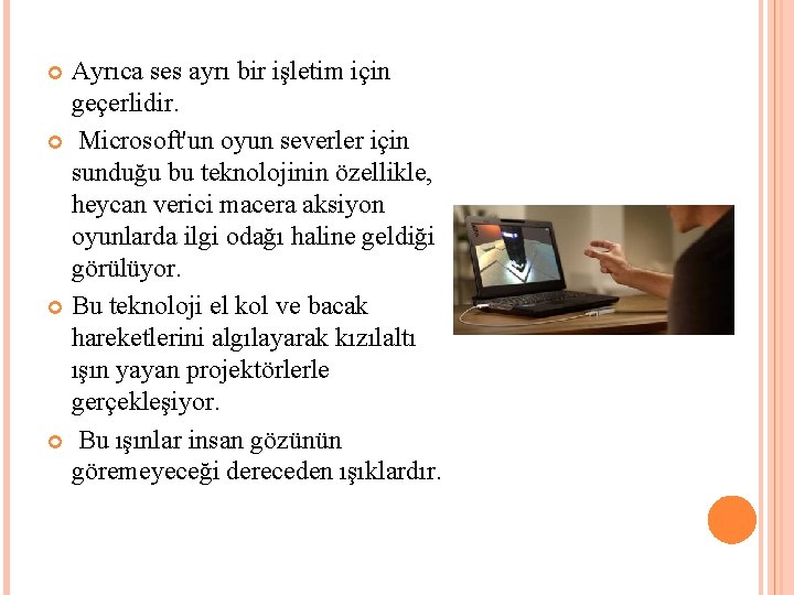 Ayrıca ses ayrı bir işletim için geçerlidir. Microsoft'un oyun severler için sunduğu bu teknolojinin Ayrıca ses ayrı bir işletim için geçerlidir. Microsoft'un oyun severler için sunduğu bu teknolojinin