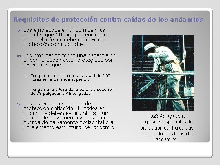 Requisitos de protección contra caídas de los andamios Los empleados en andamios más grandes