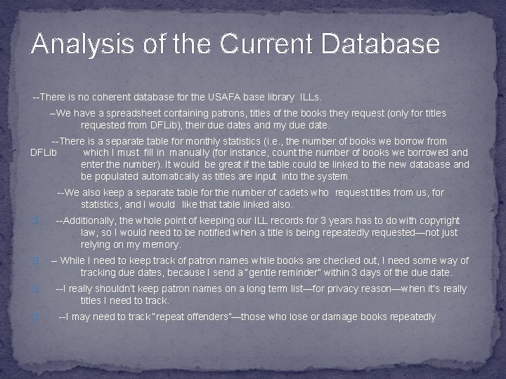 Analysis of the Current Database --There is no coherent database for the USAFA base