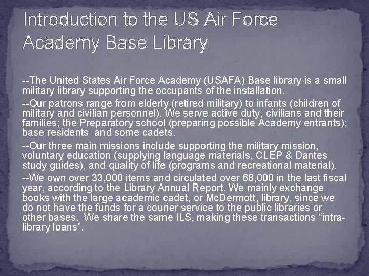 Introduction to the US Air Force Academy Base Library --The United States Air Force
