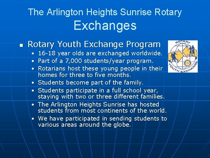 The Arlington Heights Sunrise Rotary Exchanges n Rotary Youth Exchange Program • 16 -18