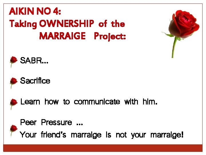 AIKIN NO 4: Taking OWNERSHIP of the MARRAIGE Project: SABR… Sacrifice Learn how to