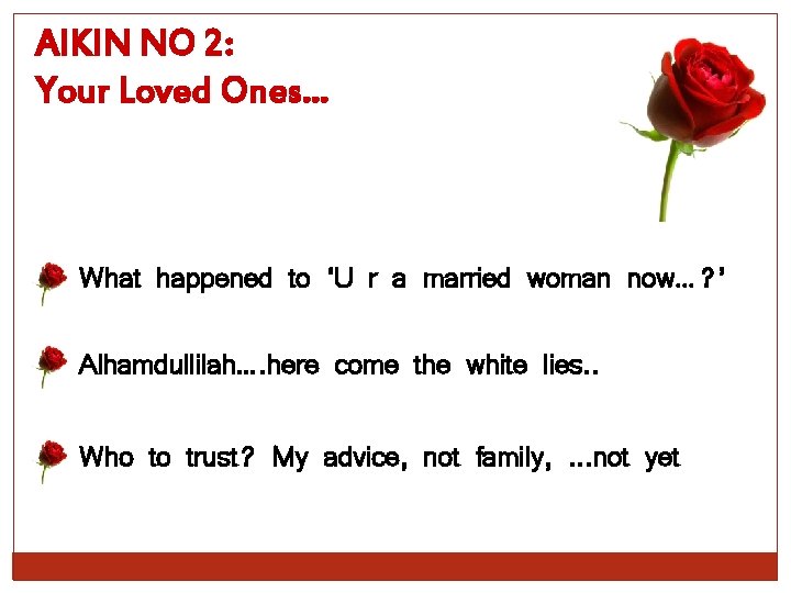 AIKIN NO 2: Your Loved Ones… What happened to ‘U r a married woman
