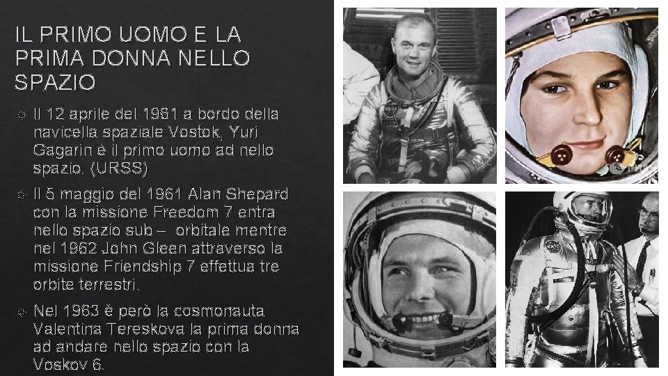 IL PRIMO UOMO E LA PRIMA DONNA NELLO SPAZIO Il 12 aprile del 1961