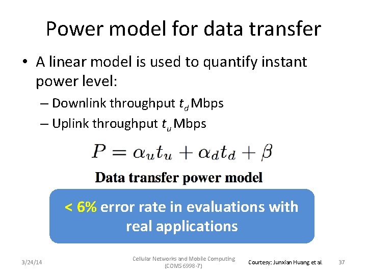 Power model for data transfer • A linear model is used to quantify instant