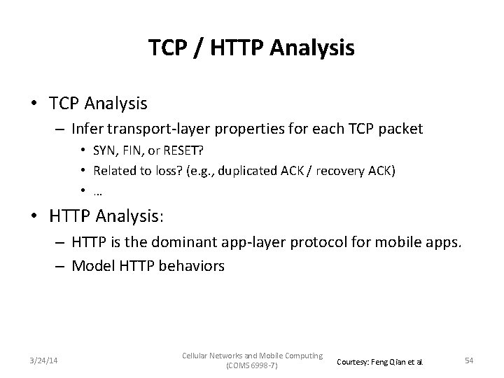 TCP / HTTP Analysis • TCP Analysis – Infer transport-layer properties for each TCP