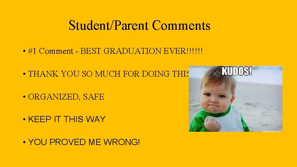 Student/Parent Comments • #1 Comment - BEST GRADUATION EVER!!!!!! • THANK YOU SO MUCH