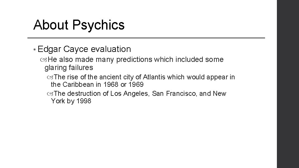 About Psychics • Edgar Cayce evaluation He also made many predictions which included some