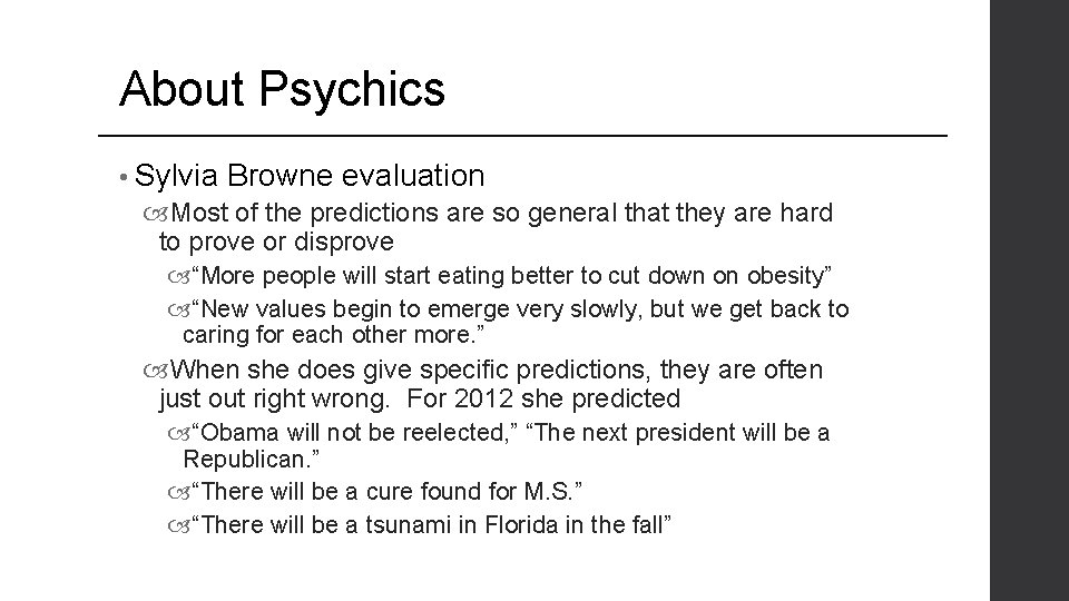 About Psychics • Sylvia Browne evaluation Most of the predictions are so general that