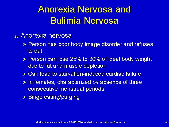 Anorexia Nervosa and Bulimia Nervosa Anorexia nervosa Person has poor body image disorder and