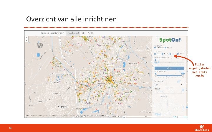 Overzicht van alle inrichtinen Filter mogelijkheden net zoals Funda 30 