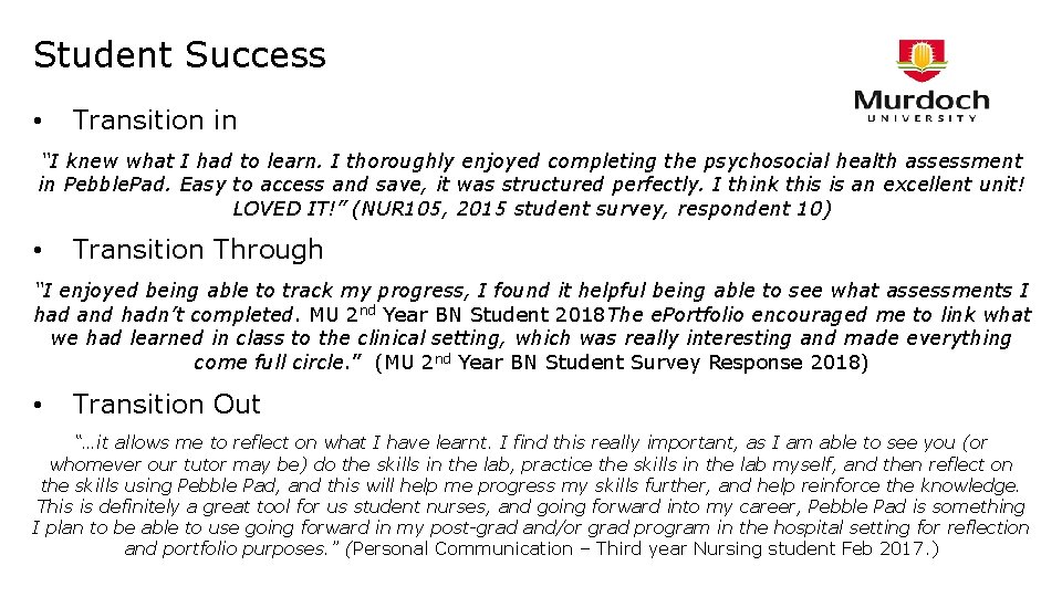 Student Success • Transition in “I knew what I had to learn. I thoroughly