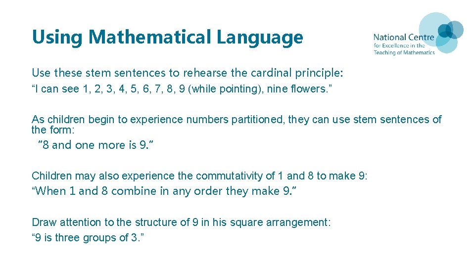 Using Mathematical Language Use these stem sentences to rehearse the cardinal principle: “I can