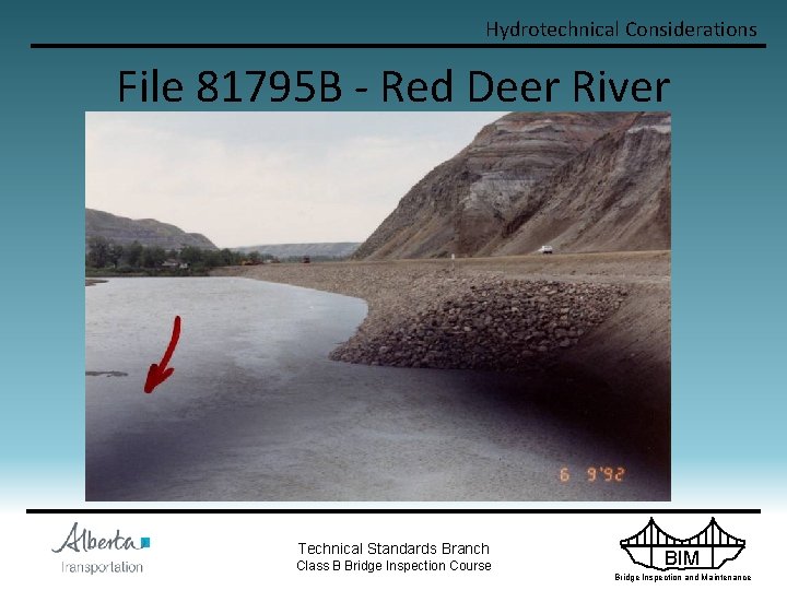 Hydrotechnical Considerations File 81795 B - Red Deer River Technical Standards Branch Class B