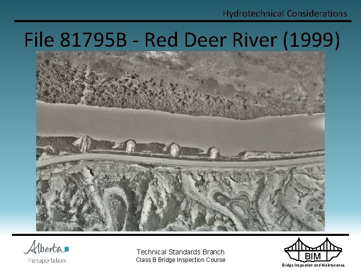 Hydrotechnical Considerations File 81795 B - Red Deer River (1999) Technical Standards Branch Class