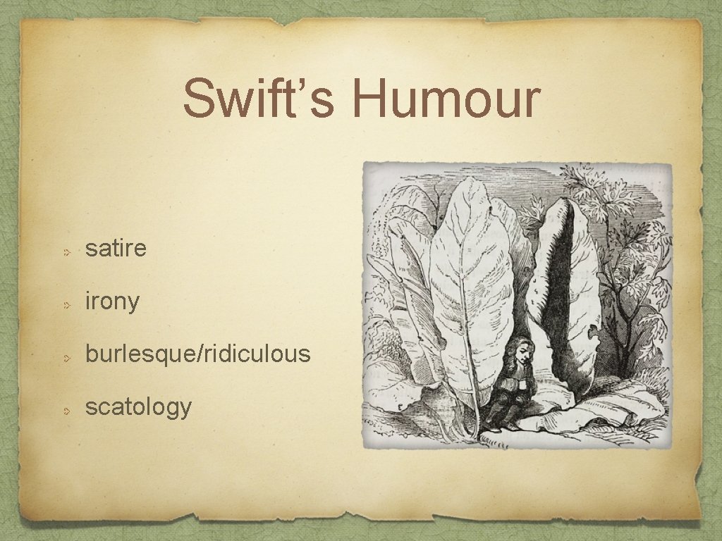Swift’s Humour satire irony burlesque/ridiculous scatology 