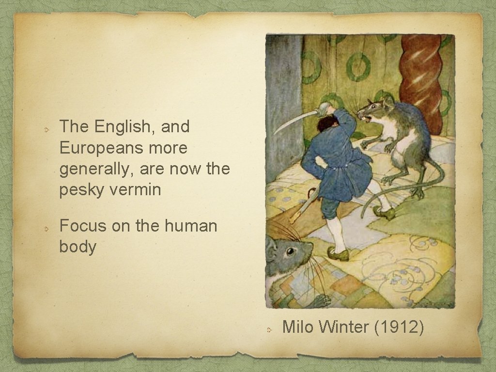 The English, and Europeans more generally, are now the pesky vermin Focus on the