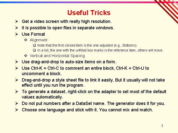Useful Tricks Ø Get a video screen with really high resolution. Ø It is Useful Tricks Ø Get a video screen with really high resolution. Ø It is