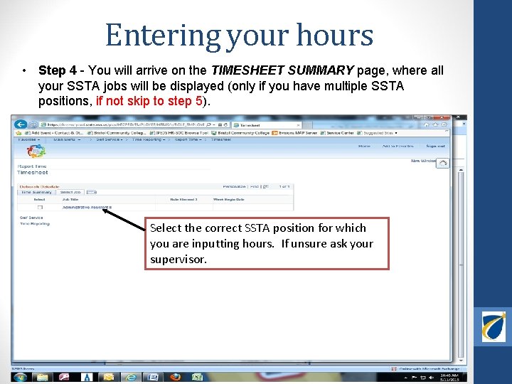 Entering your hours • Step 4 - You will arrive on the TIMESHEET SUMMARY