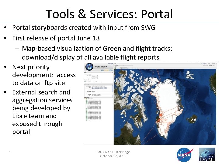 Tools & Services: Portal • Portal storyboards created with input from SWG • First