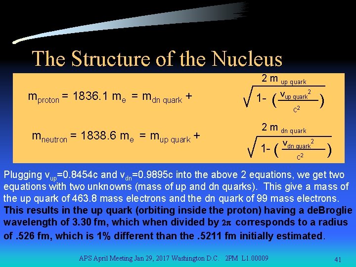 The Structure of the Nucleus 2 m up quark mproton = 1836. 1 me